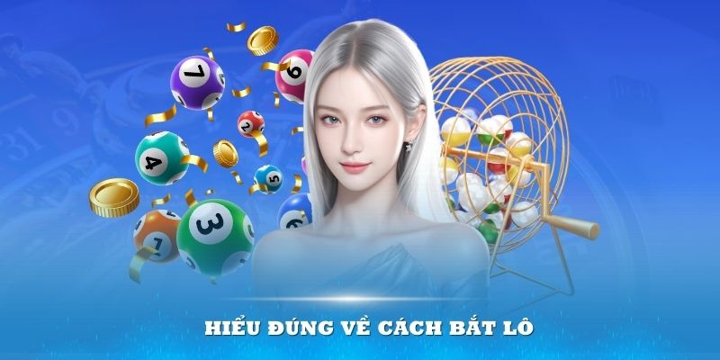 Bắt số sao cho chuẩn luôn là quan tâm hàng đầu của lô thủ