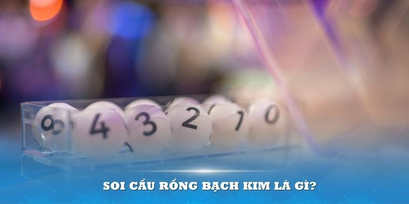 Rồng Bạch Kim là cách soi mang đến khả năng cao nhận về giải thưởng