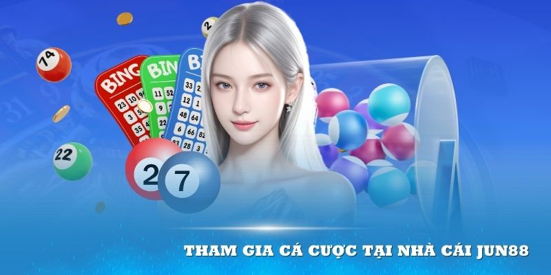 Tham gia cá cược tại trang web của JUN88